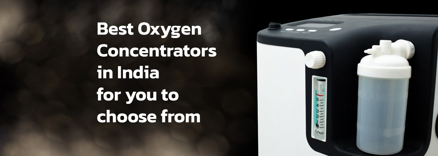 5 Best Oxygen Concentrators in India for you to choose from